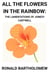 All The Flowers In The Rainbow: The Lamentations Of Jonesy Cartwell