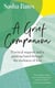 A Grief Companion - Practical support and a guiding hand through the darkness of loss