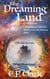 The Dreaming Land: Complete Omnibus Edition - The Zemnian Omnibus Series, #3