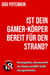Ist dein Gamer-Körper bereit für den Strand? - Riesengrößen, übermenschliche Stärke und BWC-Erotik (Kurzgeschichte) - Erotische Kurzgeschichten von Gigi Potemkin, #2.6