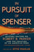 In Pursuit of Spenser - Mystery Writers on Robert B. Parker and the Creation of an American Hero