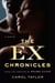The Ex Chronicles - A Novel