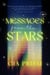 MESSAGES FROM THE STARS: How the 20th Century’s Greatest Creatives and Visionaries Lived Their Art, and What They Have to Teach Us From Beyond the Veil