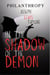 In the Shadow of the Demon - Philanthropy, #2