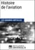 Histoire de l'aviation - Les Grands Articles d'Universalis