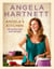 Angela's Kitchen - 200 Quick and Easy Recipes