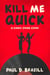 Kill Me Quick: A Comic Crime Caper