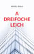 A dreifoche Leich - Spannender Wien-Krimi mit tödlichem Katz-und-Maus-Spiel