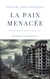 La paix menacée