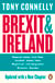 Brexit and Ireland - The Dangers, the Opportunities, and the Inside Story of the Irish Response