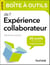 La petite boîte à outils de l'expérience collaborateur - 30 outils clés en main et 6 plans d'action