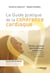 Le guide pratique de la cohérence cardiaque