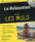 La relaxation pour les nuls