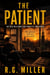 The Patient: An Iris Williams - Iris Williams an Annette Toni Novel.