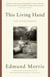 This Living Hand - And Other Essays