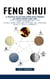 Feng Shui: A Simple Plan for Feng Shui Design in Your Home and Life (Simple Techniques to Optimize Energy Flow Space Efficiency and Intentional Design to Create a Harmonious)