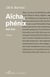 Aïcha, phénix - 1845-2016