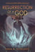 Resurrection of a God - Gods of Earth, #6
