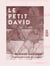 Le Petit David - Ou l'Influence d'un enfant
