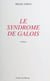 Le Syndrome de Galois