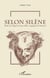 Selon Silène - Etude sur la figure du satyre Silène, compagnon de Dionysos