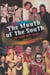Mouth of the South, The - The Jimmy Hart Story