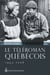 Le Téléroman québécois - 1953-2008