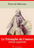 Le Triomphe de l’amour – suivi d'annexes - Nouvelle édition 2019