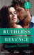 Ruthless Revenge: Passionate Possession - A Virgin for Vasquez / A Marriage Fit for a Sinner / Mistress of His Revenge