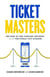 Ticket Masters - The Rise of the Concert Industry and How the Public Got Scalped