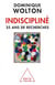 Indiscipliné - 35 ans de recherches
