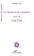 Le bruit et la rumeur - suivi de - Lire l'Ire