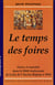 Le temps des foires - Foires et marchés dans le Midi toulousain de la fin de l'Ancien Régime à 1914