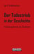 Der Todestrieb in der Geschichte - Erscheinungsformen des Sozialismus