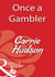 Once A Gambler