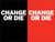 Change or Die - The Three Keys to Change at Work and in Life