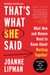 That's What She Said - What Men Need to Know (and Women Need to Tell Them) About Working Together