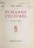 Échange culturel - Pièce en six tableaux