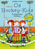 Os Hockey-Kids, Brasil - A Aventura Começa