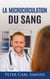 La microcirculation du sang 101