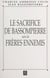 Le sacrifice de Bassompierre - Suivi de Frères ennemis