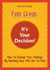 FEEL GREAT: It's Your Decision! - How to Change your Feelings by Deciding How YOU Like To Feel