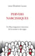 Pervers narcissiques - Un fléau largement méconnu de la société et des juges