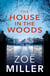 The House in the Woods - A suspenseful story about family secrets, heartbreak and revenge