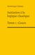 Initiation à la logique classique - Tome 1 : Cours