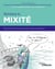 Remixer la mixité - Femmes + hommes : parler et agir autrement. Préface de delphine Ernotte Cunci et Pascal Picq