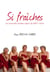 Si fraîches