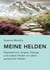 Meine Helden - Depressionen, Ängste, Zwänge und andere Hürden im Leben autistischer Helden