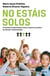 No estáis solos - Un testimonio esperanzador sobre el TDAH