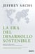 La era del desarrollo sostenible - Nuestro futuro está en juego: incorporemos el desarrollo sostenible a la agenda política mundial
